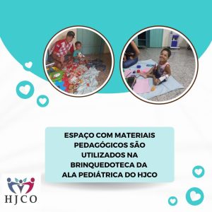Read more about the article Espaço com materiais pedagógicos são utilizados na brinquedoteca da ala pediátrica do HJCO.