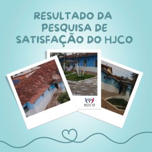 Read more about the article HJCO DIVULGA RESULTADO DA PESQUISA DE SATISFAÇÃO.