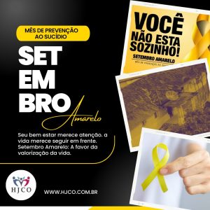 Read more about the article O Hospital João César de Oliveira abraça a campanha do Setembro Amarelo!