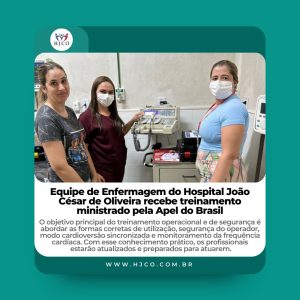 Read more about the article Equipe de Enfermagem do Hospital João César de Oliveira recebe treinamento ministrado pela Apel do Brasil